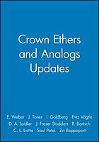 Crown Ethers and Analogs Updates