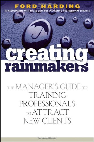 Creating Rainmakers