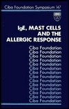 IGE, Mast Cells and the Allergic Response