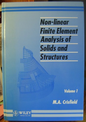 Non Linear Finite Element Analysis Of Solids And Structures