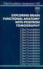 Exploring Brain Functional Anatomy With Positron Tomography