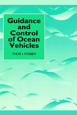 Guidance and Control of Ocean Vehicles