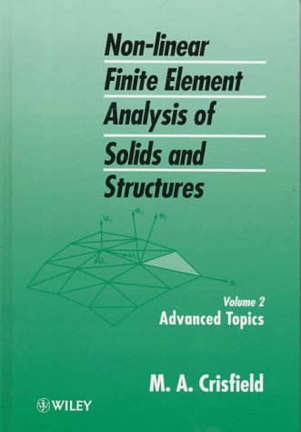 Non-Linear Finite Element Analysis of Solids and Structures, Advanced Topics