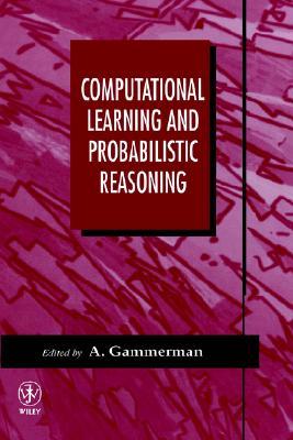 Computational Learning and Probabilistic Reasoning