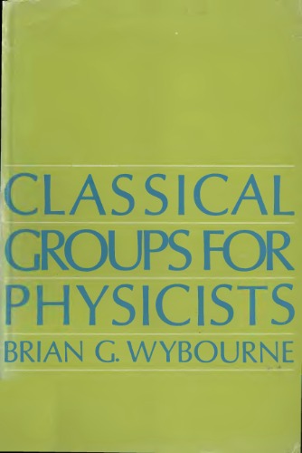 Classical Groups For Physicists