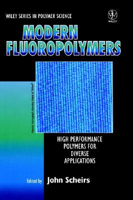 Modern Fluoropolymers