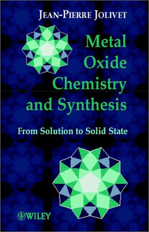 Metal Oxide Chemistry and Synthesis