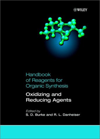 Oxidizing and Reducing Agents, Handbook of Reagents for Organic Synthesis