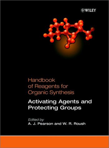 Activating Agents and Protecting Groups, Handbook of Reagents for Organic Synthesis