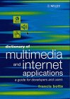 Dictionary of Multimedia and Internet Applications