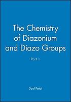 The Chemistry Of Diazonium And Diazo Groups