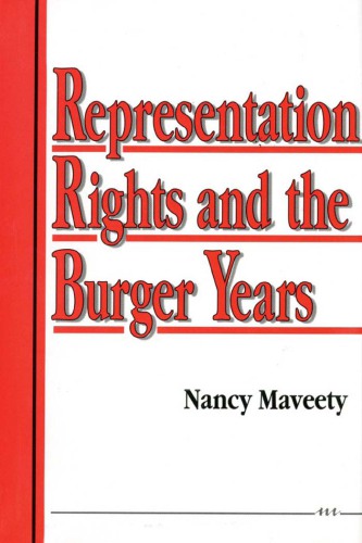 Representation Rights and the Burger Years.