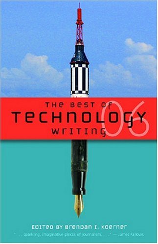 The Best of Technology Writing 2006