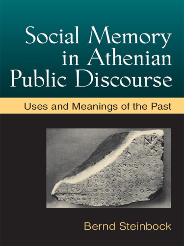 Social Memory in Athenian Public Discourse