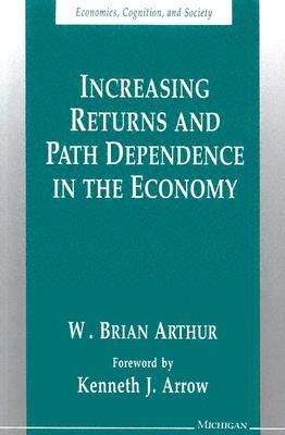 Increasing Returns and Path Dependence in the Economy