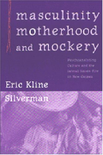 Masculinity, Motherhood, and Mockery