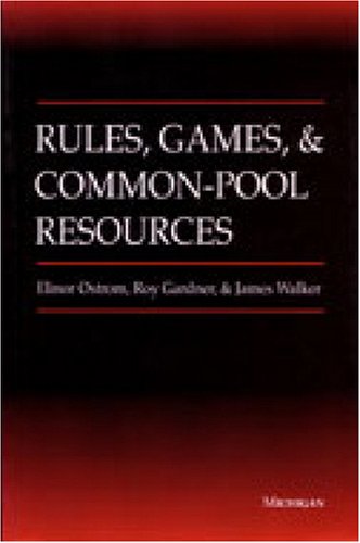 Rules, Games, And Common Pool Resources