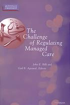 The Challenge of Regulating Managed Care