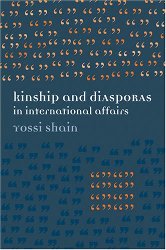 Kinship and Diasporas in International Affairs