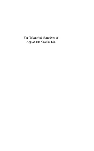 The Triumviral Narratives Of Appian And Cassius Dio