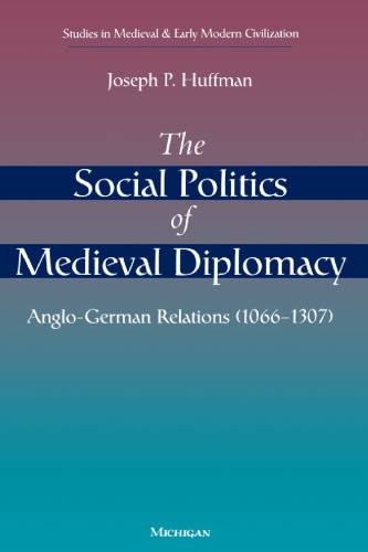 The Social Politics of Medieval Diplomacy