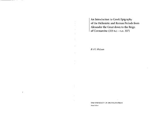 An Introduction to Greek Epigraphy of the Hellenistic and Roman Periods from Alexander the Great down to the Reign of Constantine