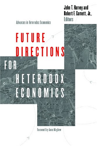 Future Directions for Heterodox Economics