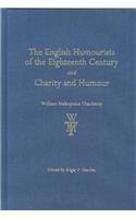 The English Humourists of the Eighteenth Century and Charity and Humour