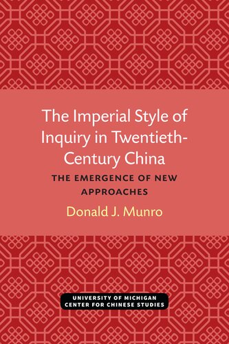 The Imperial Style of Inquiry in Twentieth-Century China: The Emergence of New Approaches