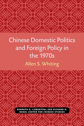 Chinese Domestic Politics and Foreign Policy in the 1970s