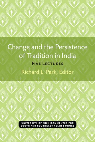 Change and the Persistence of Tradition in India : Five Lectures.