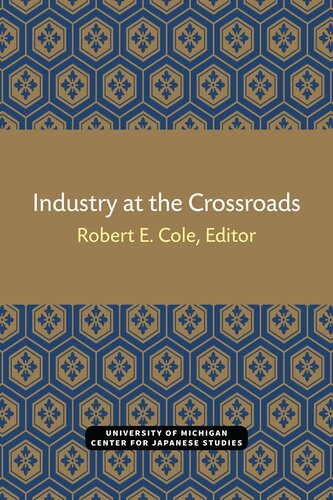 Industry at the Crossroads