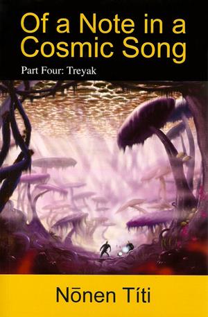 Treyak (Of a Note in a Cosmic Song #4)