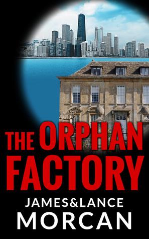 The Orphan Factory