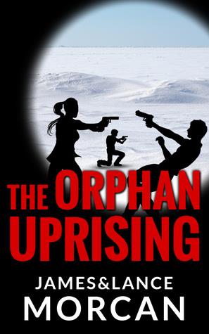 The Orphan Uprising