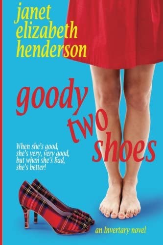 Goody Two Shoes: Invertary Book Two (Scottish Highlands) (Volume 2)