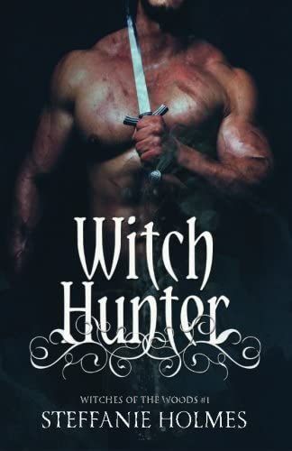 Witch Hunter (Witches of the Wood) (Volume 1)