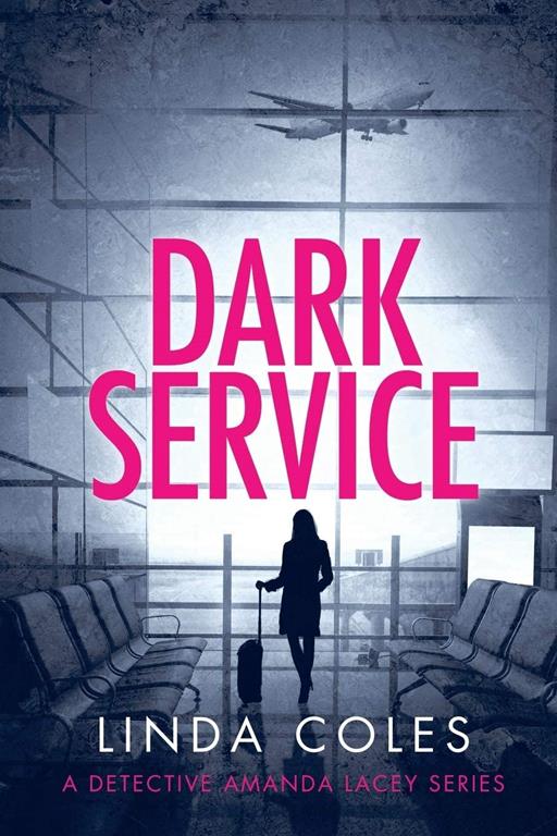 Dark Service (A Jack Rutherford and Amanda Lacey British Detective Novel)