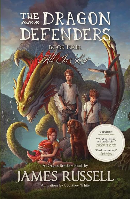 The Dragon Defenders &ndash; Book Four: All Is Lost