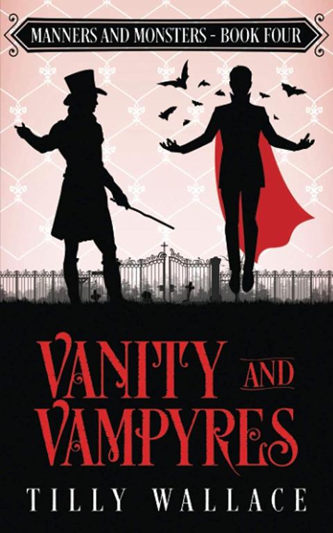 Vanity and Vampyres (Manners and Monsters)