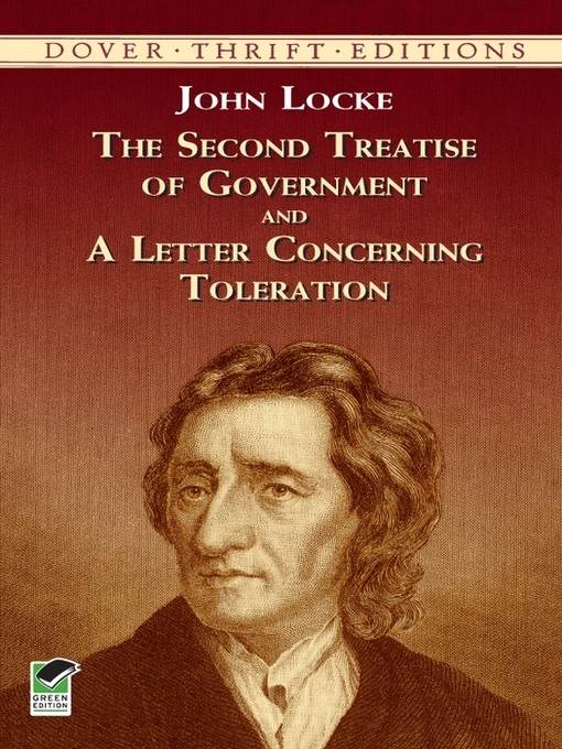 The Second Treatise of Government and A Letter Concerning Toleration