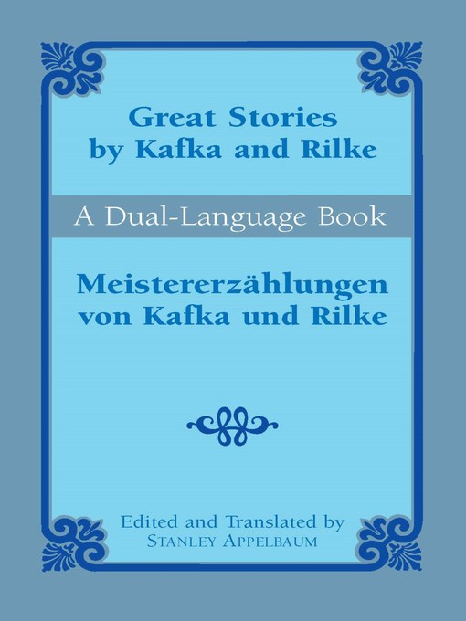 Great Stories by Kafka and Rilke/Meistererzählungen von Kafka und Rilke