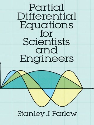 Partial Differential Equations for Scientists and Engineers (Dover Books on Mathematics)