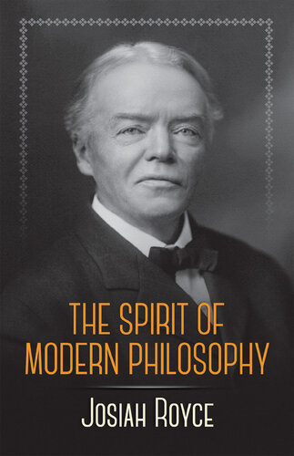 The Spirit of Modern Philosophy : an Essay in the Form of Lectures.