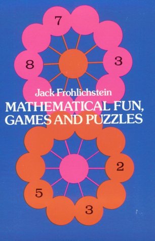 Mathematical Fun, Games and Puzzles