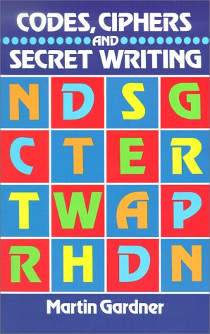 Codes, Ciphers and Secret Writing