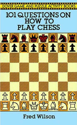 101 Questions on How to Play Chess (Dover Chess)