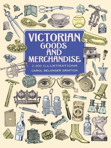 Victorian Goods and Merchandise