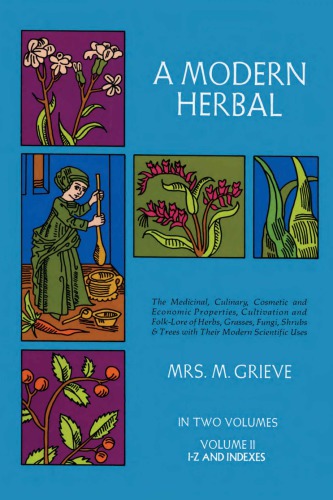 A Modern Herbal, Vol. I