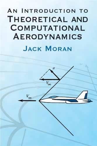 An Introduction to Theoretical and Computational Aerodynamics (Dover Books on Aeronautical Engineering)